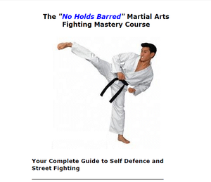 The 'No Holds Barred' Fighting Mastery Course (Aphex Publishing)
