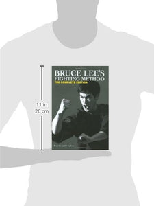 Bruce Lee's Fighting Method: The Complete Edition