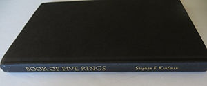 The Martial Artist's Book of Five Rings: The Definitive Interpretation of Miyamoto Musashi's Classic Book of Strategy by Hanshi Steve Kaufman (1994-08-02)