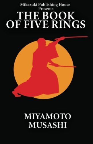 The Book of Five Rings: The Way of Miyamoto Musashi by Miyamoto Musashi (2012-12-26)