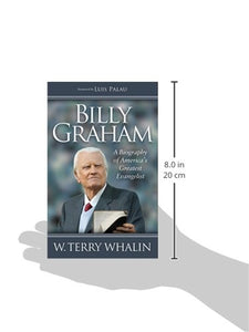 Billy Graham: A Biography of America's Greatest Evangelist