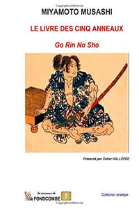 Les cinq anneaux: Go Rin No Sho by Miyamoto Musashi (2011-05-23)