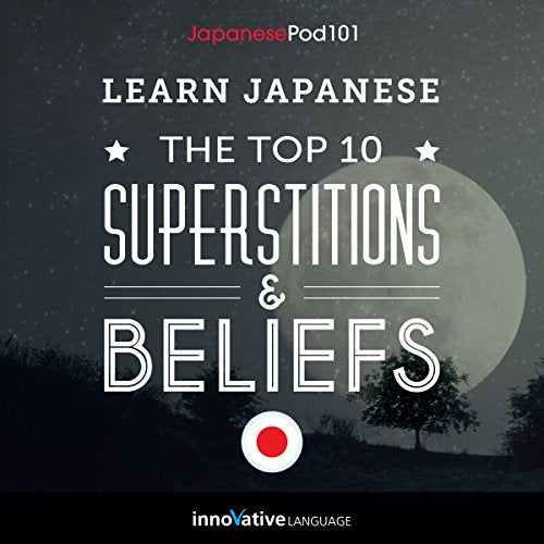 Learn Japanese: The Top 10 Superstitions & Beliefs