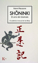 Shoninki: El arte del disimulo: El auténtico manual de los Ninja