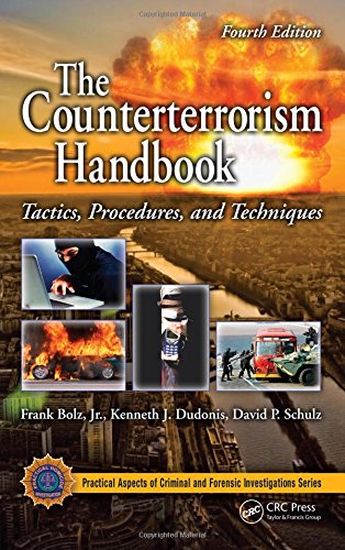 The Counterterrorism Handbook: Tactics, Procedures, and Techniques, Fourth Edition