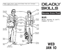 Deadly Skills 2018 Day-to-Day Calendar: The SEAL Operative’s Guide to Surviving Any Dangerous Situation and Being Prepared for Any Disaster