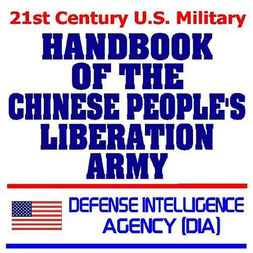 Handbook of the Chinese People's Liberation Army - Defense Intelligence Agency (DIA) (download)