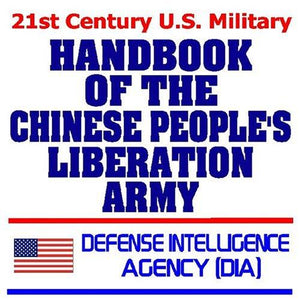 Handbook of the Chinese People's Liberation Army - Defense Intelligence Agency (DIA) (download)