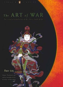 The Art of War: The Essential Translation of the Classic Book of Life (Penguin Classics Deluxe Edition)