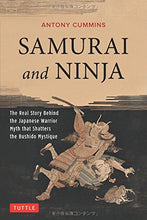 Samurai and Ninja: The Real Story Behind the Japanese Warrior Myth that Shatters the Bushido Mystique (paperback)