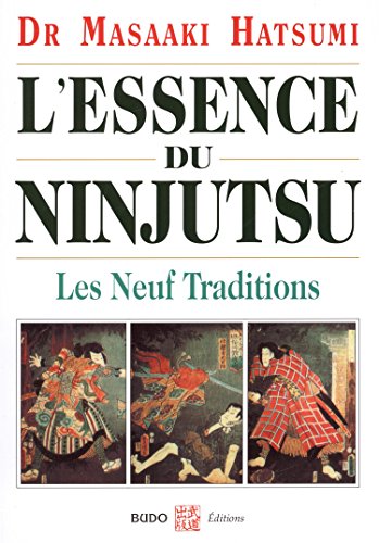 L'essence du Ninjutsu - Les Neuf Traditions (Hatsumi) (French)