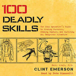 100 Deadly Skills (CD Audiobook) (Clint Emerson)