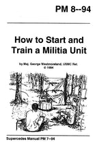How to Start & Train a Militia Unit (George Westmoreland)