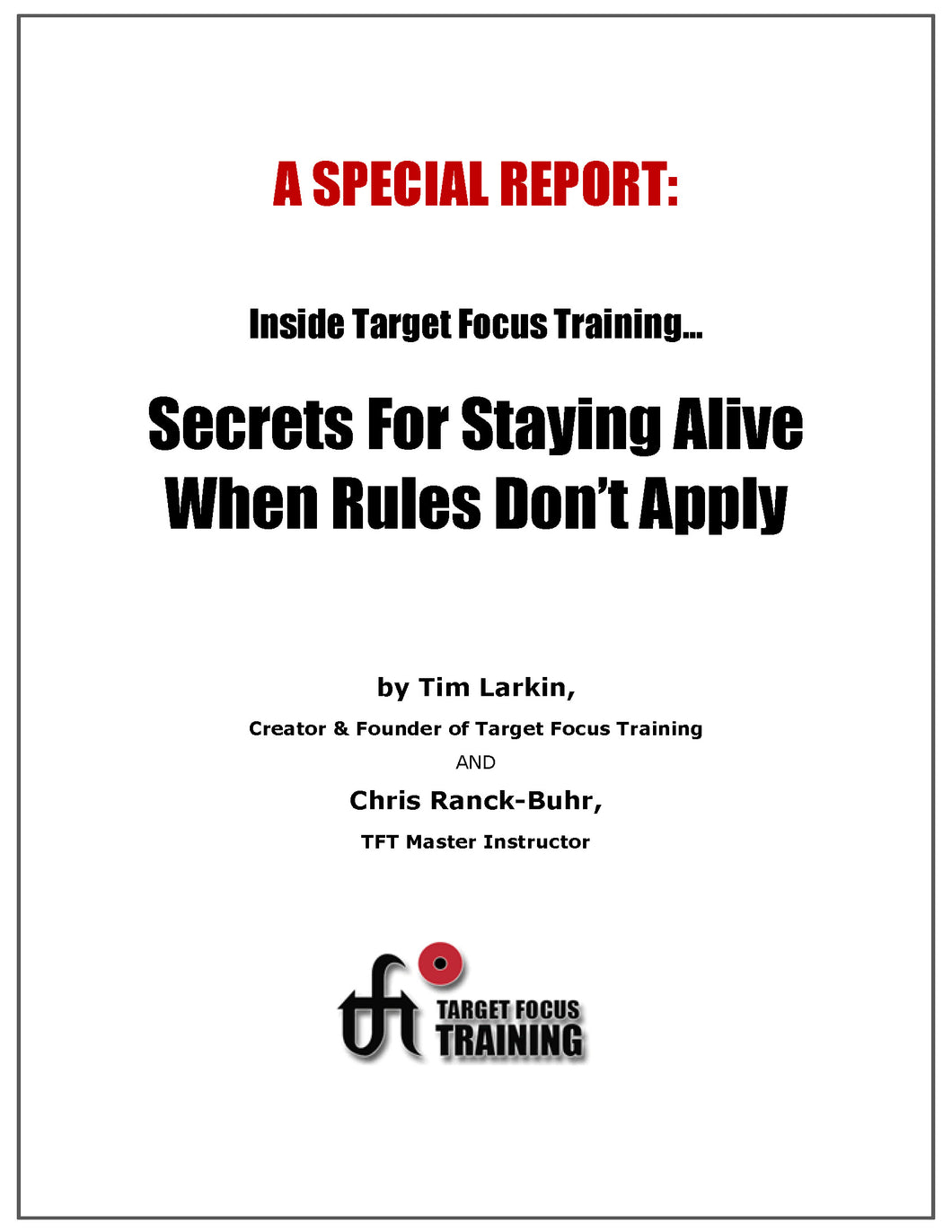 Secrets For Staying Alive When Rules Don't Apply (Tim Larkin)
