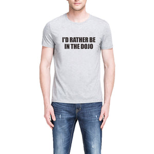 Mens I'd Rather Be In The Dojo T-shirts, Funny Hilarious Martial Tee